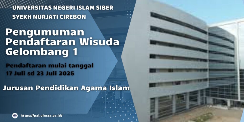 Pengumuman Pendaftaran Wisuda Gelombang 1 UIN Siber Syekh Nurjati Cirebon