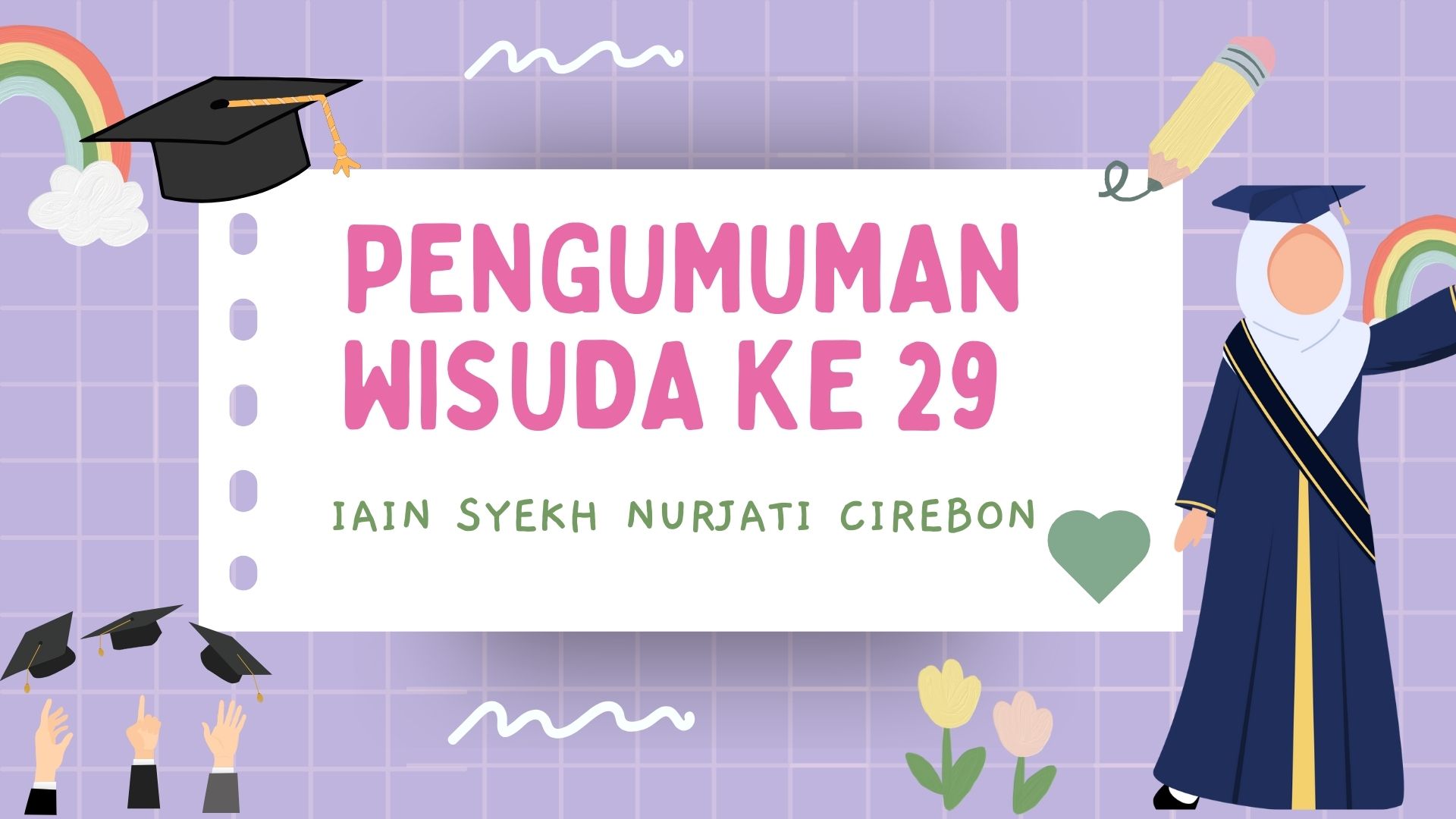 Dok. Pengumuman wisuda ke 29
